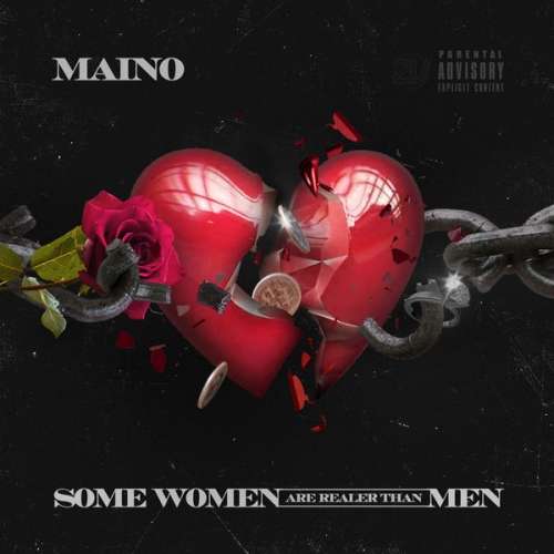 Maino - Some Women Are Realer Than Men