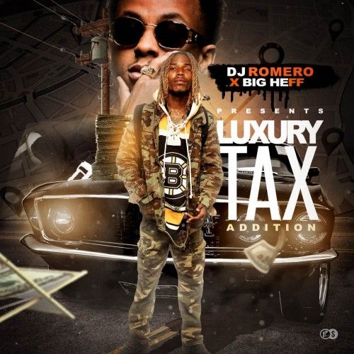 Luxury Tax - DJ Romero, Big Heff