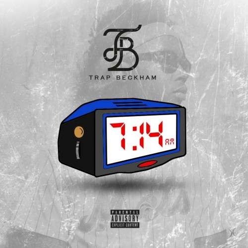 Trap Beckham - 7:14am