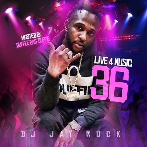 Various Artists - Live 4 Music 36 (Hosted By Dufflebag Duffie)