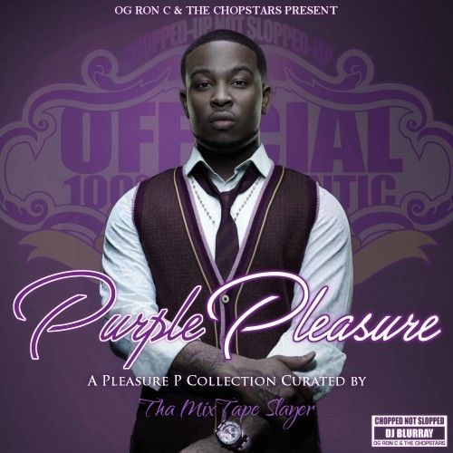 Purple Pleasure - Pleasure P (DJ Blurray, Chopstars)