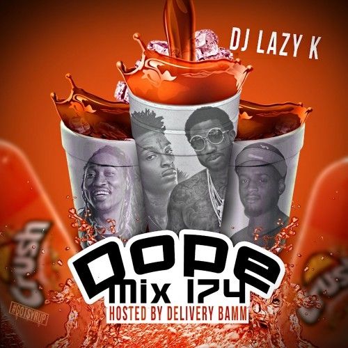 Dope Mix 174 - DJ Lazy K