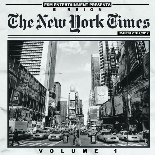 The New York Times Vol. 1 - E-Reign (DJ Smoke)