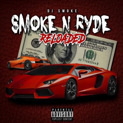 Smoke N Ryde (Reloaded) - DJ Smoke