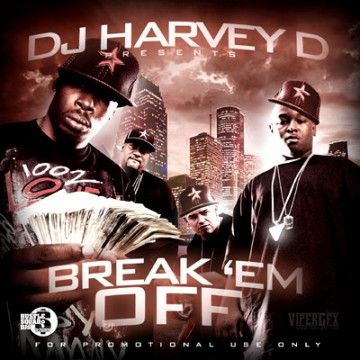 Break 'Em Off - DJ Harvey D