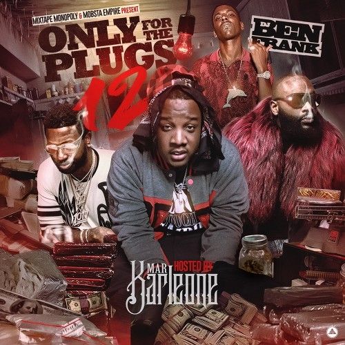 Only For The Plugs 12 - DJ Ben Frank, Mixtape Monopoly