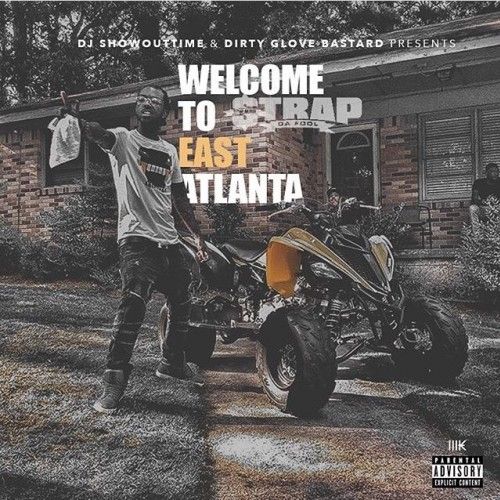 Welcome To East Atlanta - Strap (DJ ShowOutTime, Dirty Glove Bastard)