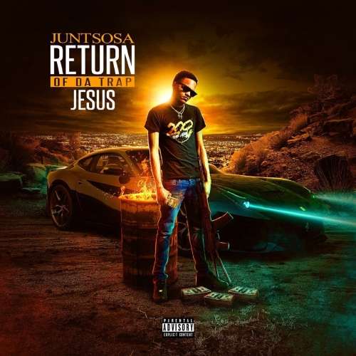 Junt Sosa - Return Of Da Trap Jesus