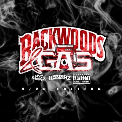 Backwoods & Gas (420 Edition)  - DJ Honorz, Trap Scholarz