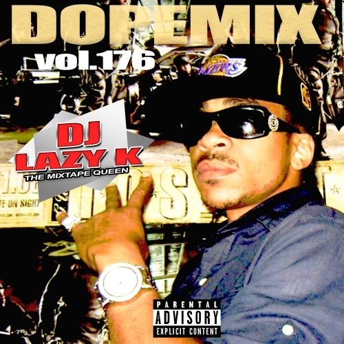 Dope Mix 176 - DJ Lazy K