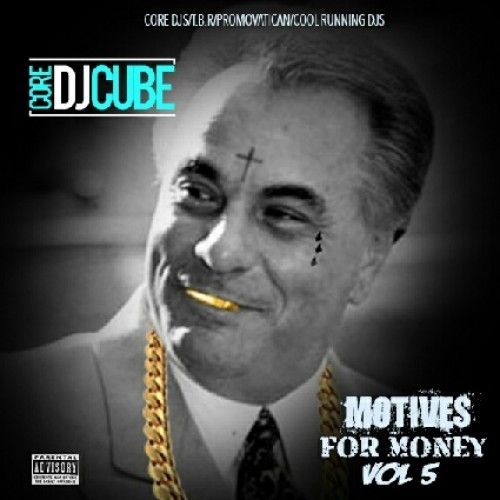 Motives For Money 5 - DJ Cube