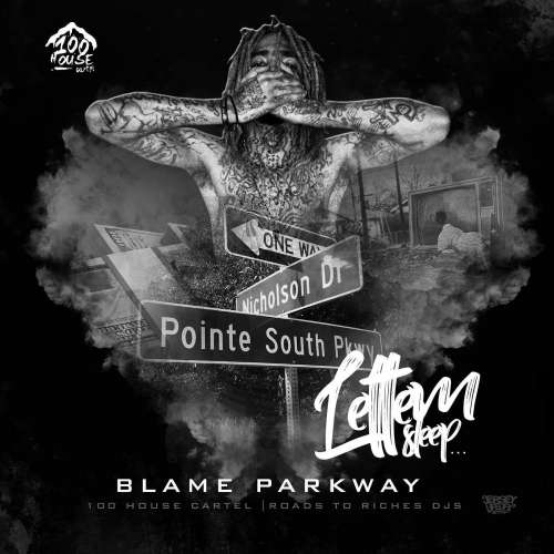 Blame Parkway - Lettem Sleep