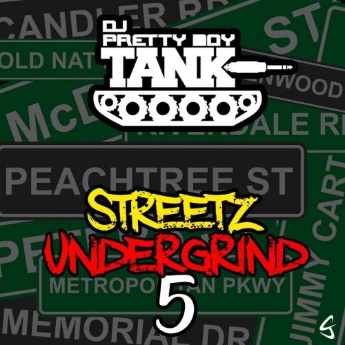 Streetz Undergrind 5 - DJ Pretty Boy Tank