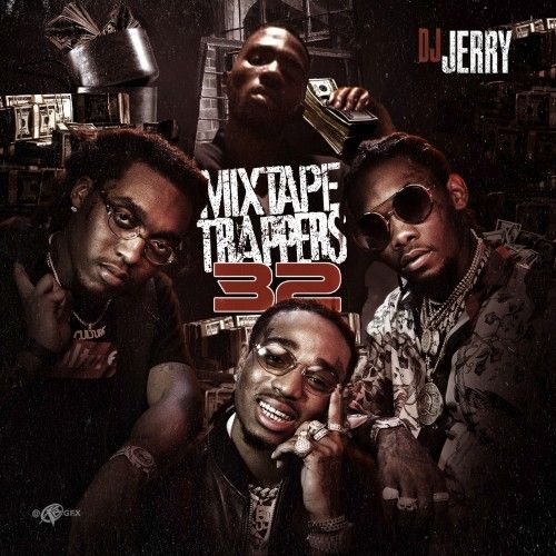 Mixtape Trappers 32 - DJ Jerry