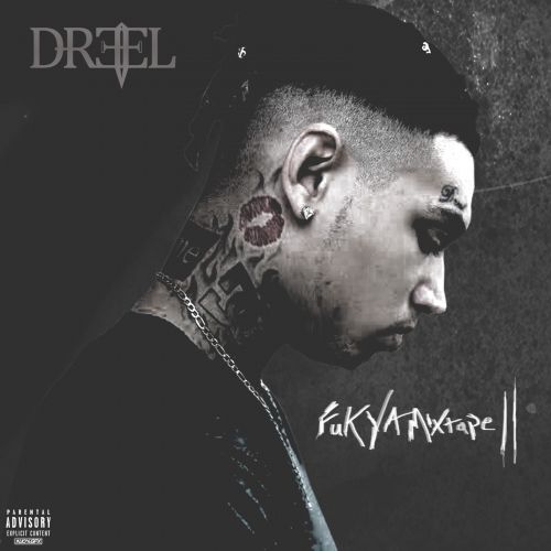 Fuk Ya Mixtape 2 - Dreel (DJ Derrick Geeter)