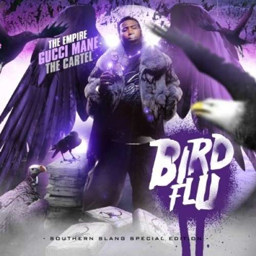 Gucci Mane - Bird Flu