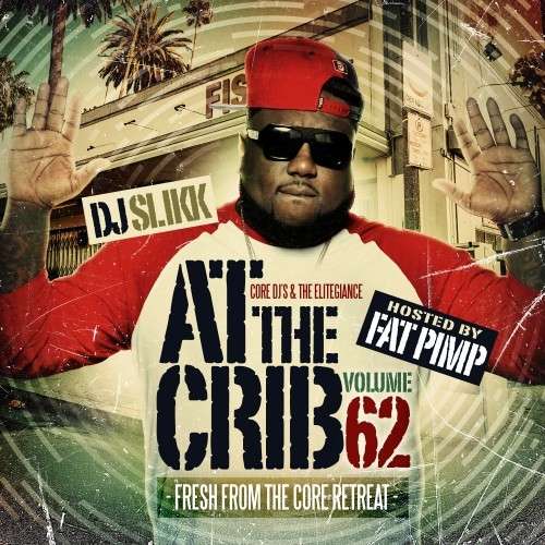 Various Artists - At The Crib 62 (Hosted By Fat Pimp)