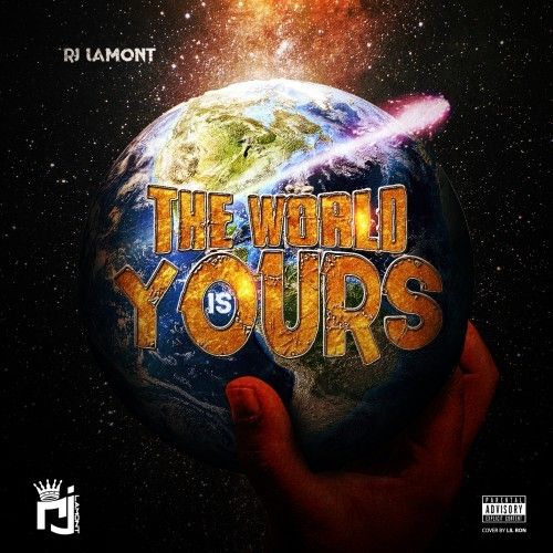 The World Is Yours - RJ Lamont