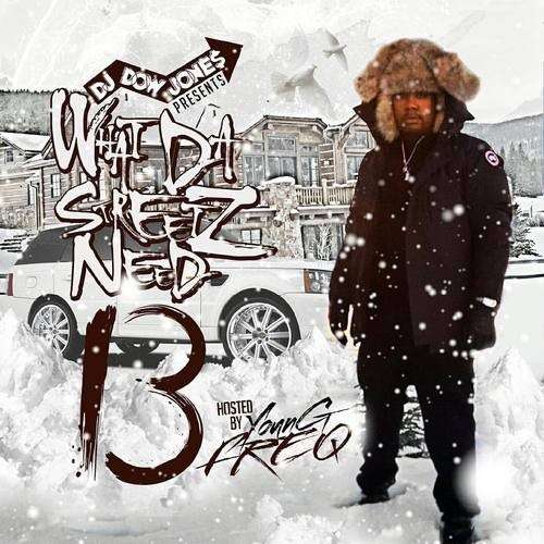 Various Artists - What Da Streets Need 13