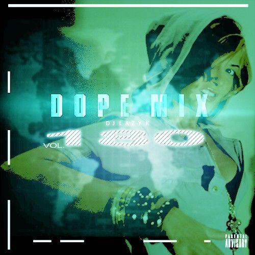 Dope Mix 180 - DJ Lazy K
