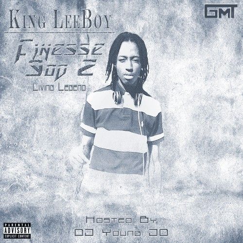 Finesse God 2: Living Legend - King LeeBoy (DJ Young JD)