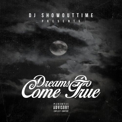 Dreams Do Come True - DJ ShowOutTime