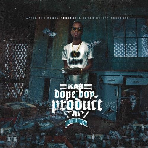 Dope Boy Product - Ka$ (Hoodrich Keem)