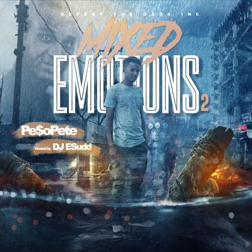 Pe$o Pete - Mixed Emotions 2