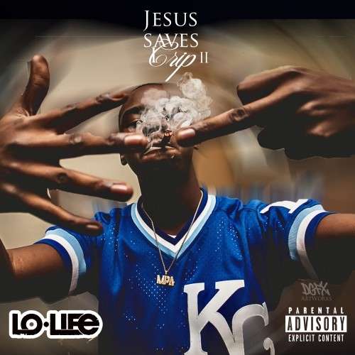 LoLife Blacc - Jesus Saves I Crip 2