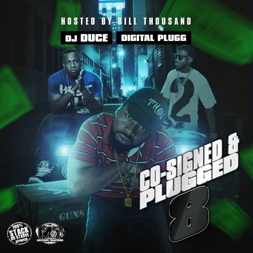 Co-Signed & Plugged 8 - DJ Duce, Digital Plugg, Stack Or Starve
