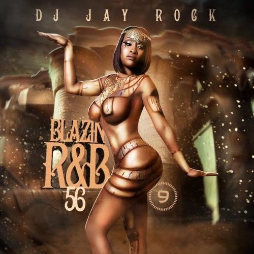 Blazin R&B 56 - DJ Jay Rock
