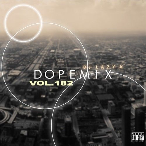 Dope Mix 182 - DJ Lazy K