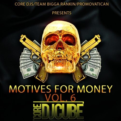 Motives For Money 6 - DJ Cube