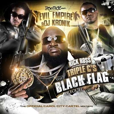 Triple C's - The Black Flag Prequel (Hosted by Rick Ross)