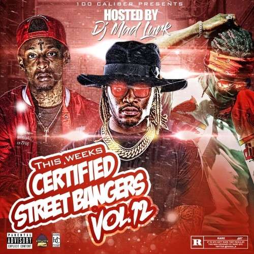 Various Artists - This Weeks Certified Street Bangers 12