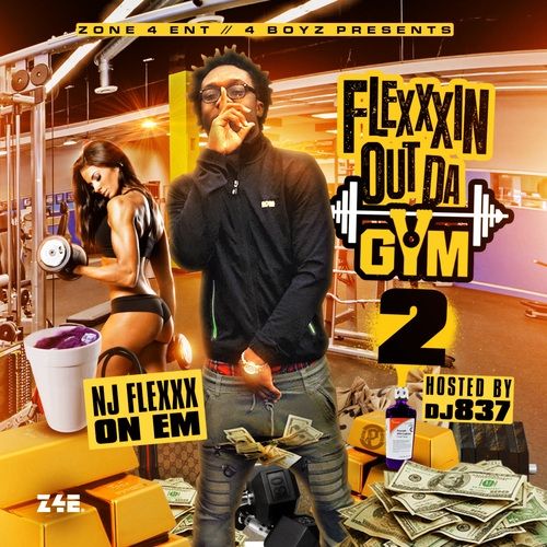 Flexxxin Out Da Gym 2 - NJ Flexxx On Em (DJ 837)