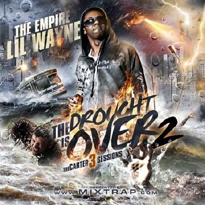 Lil Wayne - The Drought Is Over 2 (Carter 3 Sessions)