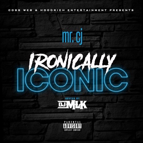 Ironically Iconic - Mr CJ (DJ MLK)