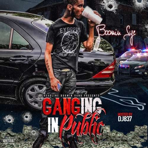 Boomin Syc - Ganging In Public