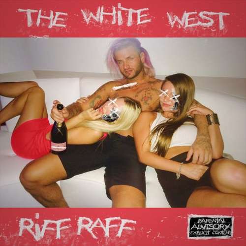 Riff Raff  - The White West