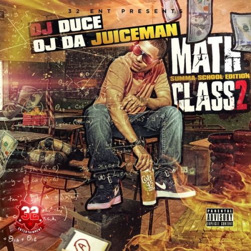 Math Class 2: Summa School Edition - OJ Da Juiceman (DJ Duce)
