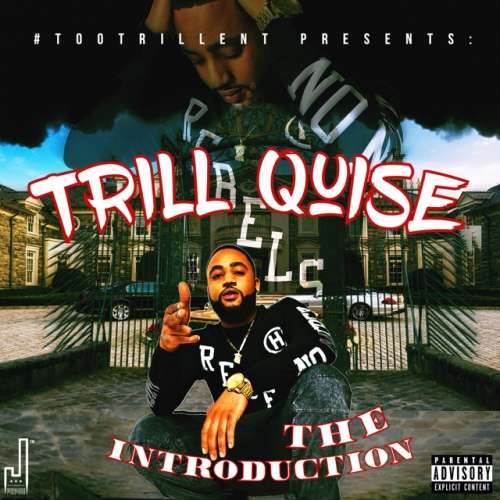 Trill Quise - The Introduction