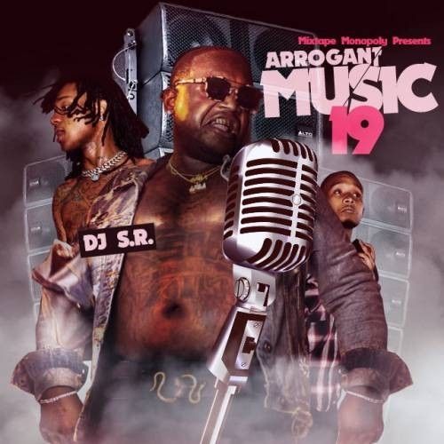 Arrogant Music 19 - DJ S.R., Mixtape Monopoly