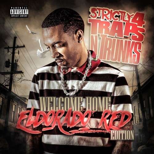 Various Artists - Strictly 4 The Traps N Trunks (Welcome Home Eldorado Red Edition)