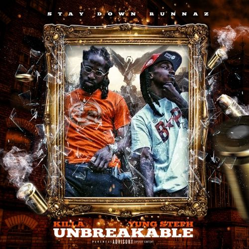 Unbreakable - Yung Steph & Killa (DJ 837)