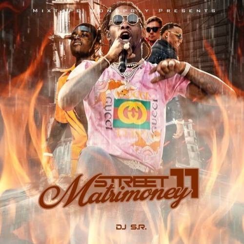 Street Matrimoney 11 - DJ S.R., Mixtape Monopoly