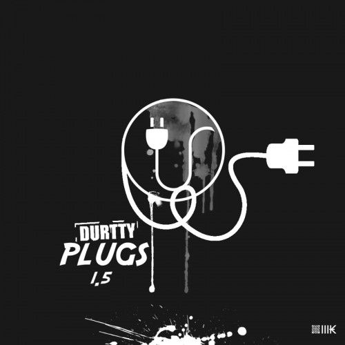 Durtty Plugs 1.5 - DJ Jay T, Durtty Boyz