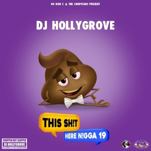 This Shit Here Nigga 19 (Mixed Up Not Fixed Up) - DJ Hollygrove, Chopstars