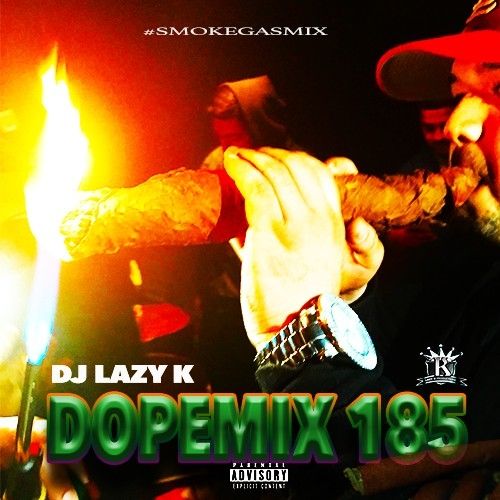 Dope Mix 185 - DJ Lazy K
