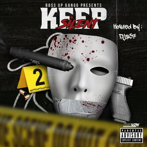 Keep Silent - Boss Up Gang (DJ 837)